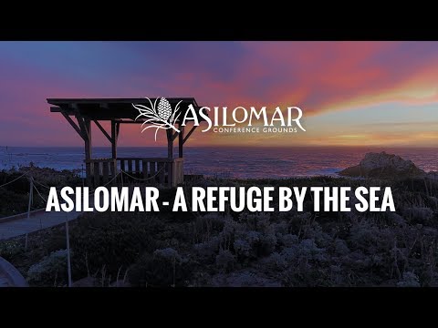 Asilomar - Refuge by the Sea