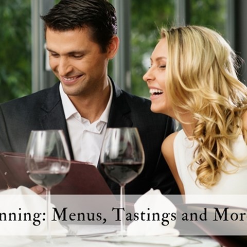 Event Planning: Menus, Tastings and More
