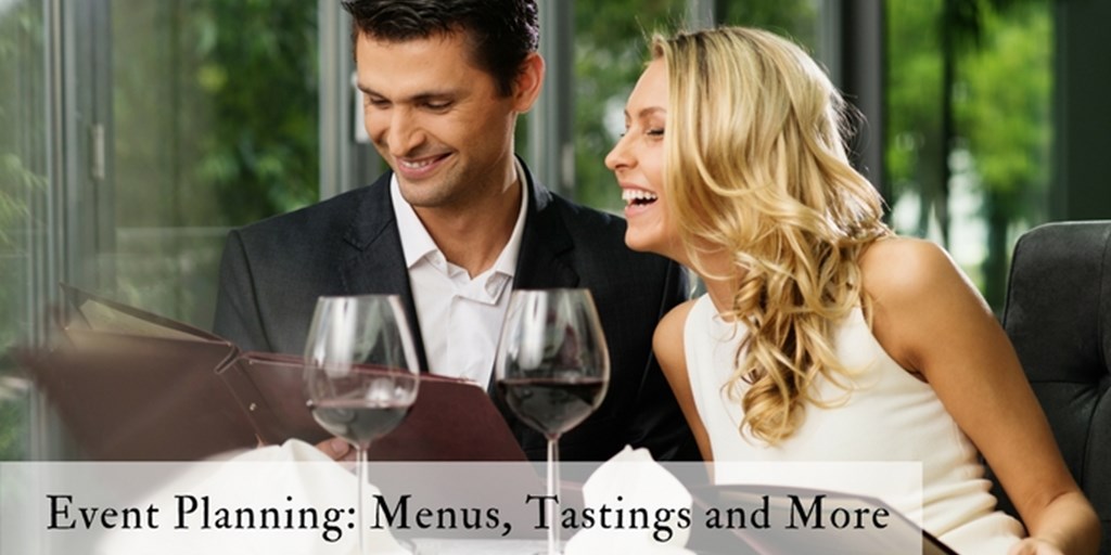 Event Planning: Menus, Tastings and More